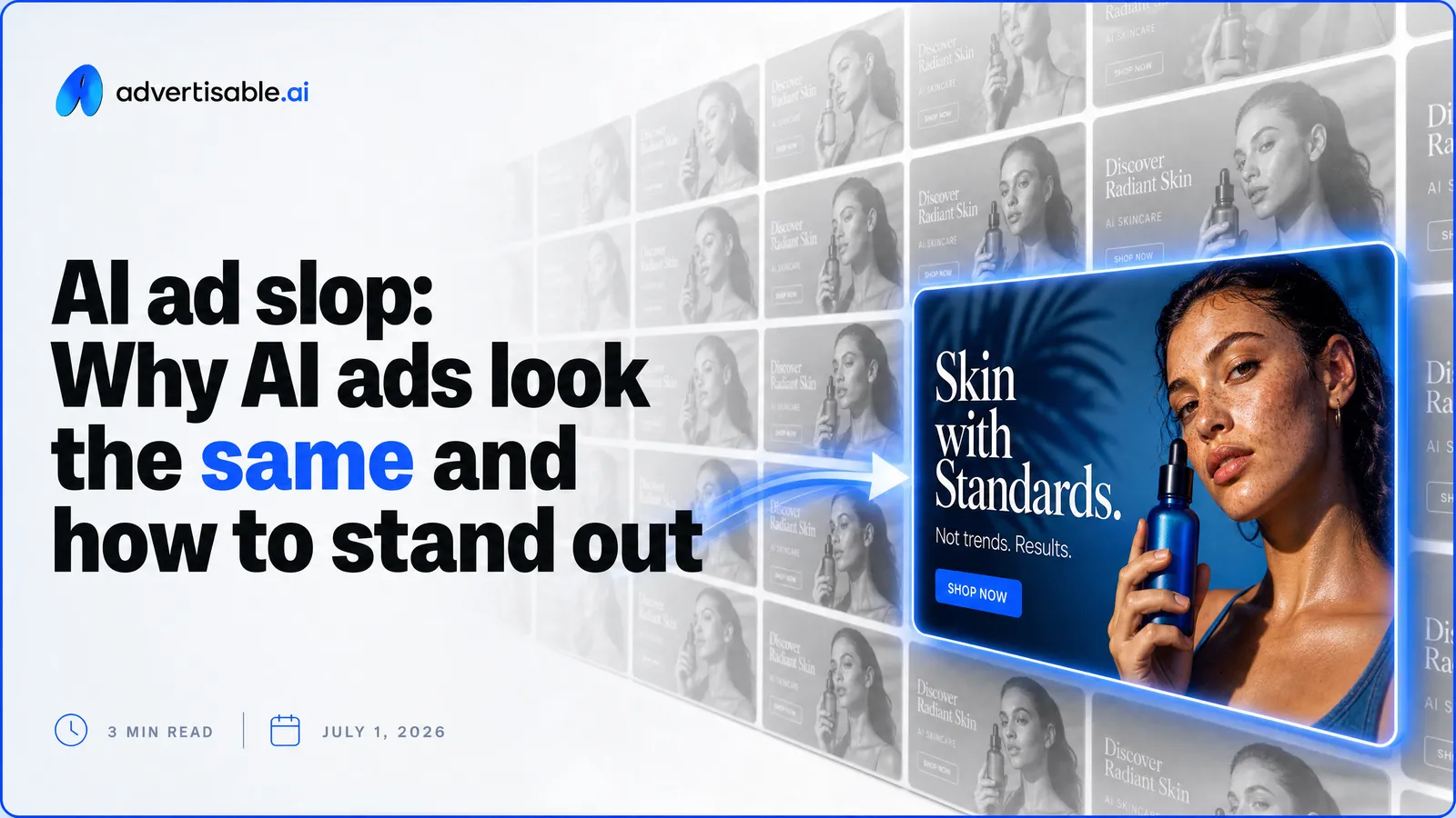 AI ad slop: Why AI ads look the same and how to stand out