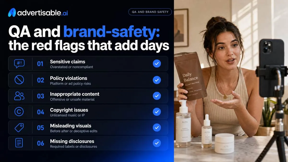 QA and brand-safety: the red flags that add days