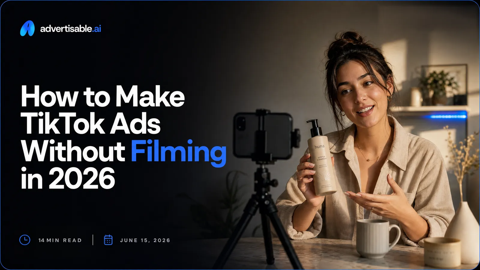 How to Make TikTok Ads Without Filming in 2026