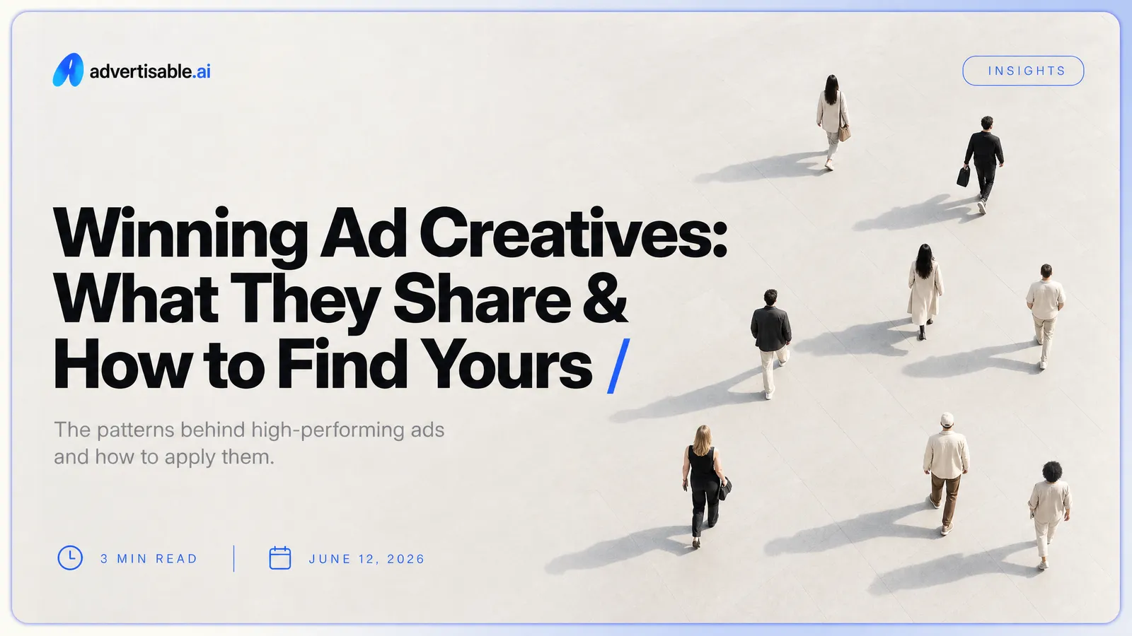 Winning Ad Creatives: What They Share & How to Find Yours